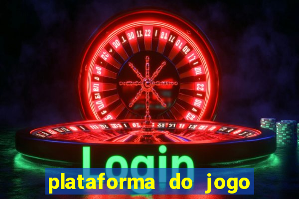 plataforma do jogo do tigrinho chinesa